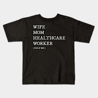 Wife Mom Proud Social Worker Design Kids T-Shirt